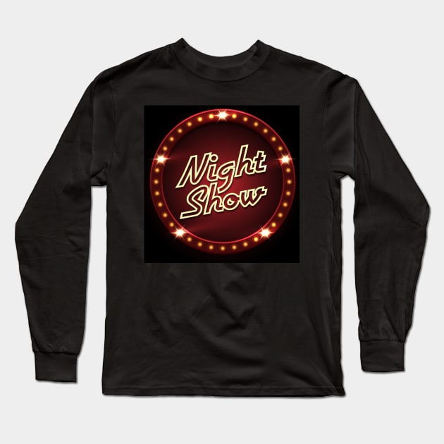 Night Show Template Long Sleeve T-Shirt by devaleta